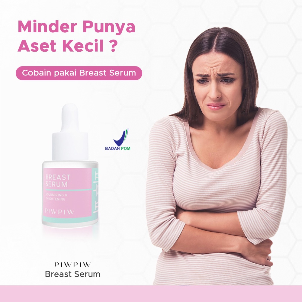 Breast Serum Pengencang Pembesar Pelembab Perawatan Payudara PD Payu Dara Anti Kendur Kendor Piw Piw Breast Serum Ampuh BPOM