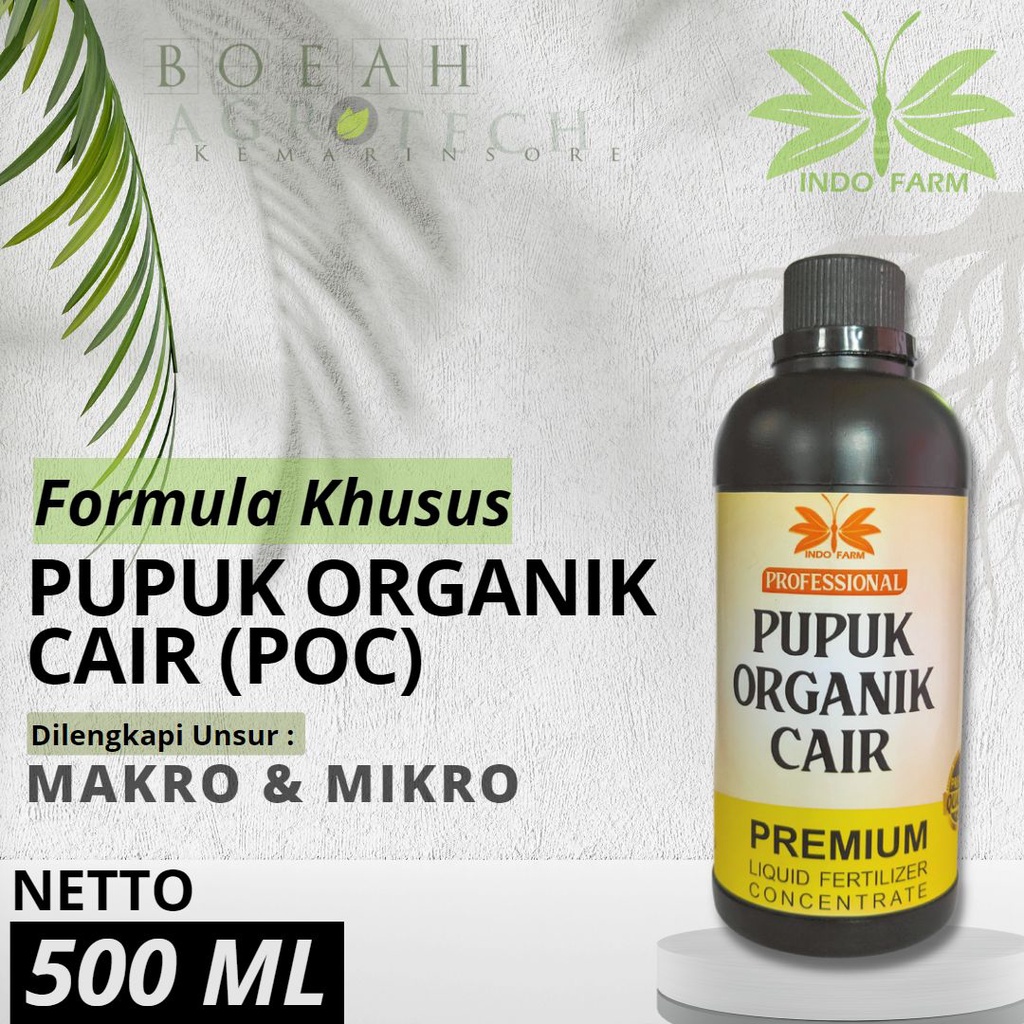 INDO FARM - Pupuk Organik Cair (POC) Cocok Untuk Semua Jenis Tanaman, Sayur &amp; Buah 500 ML