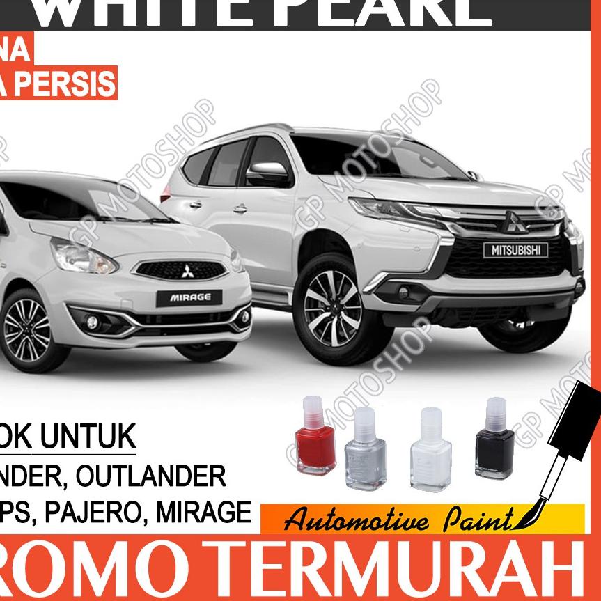 ○ MITSUBISHI WHITE PEARL CAT OLES PENGHILANG BARET MOBIL LECET PUTIH METALIK PAJERO XPANDER OUTLANDE
