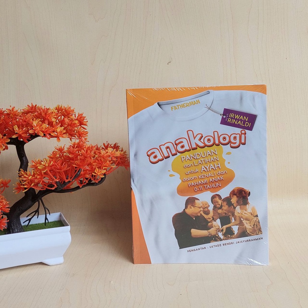 Buku Parenting Anakologi Panduan dan Latihan Untuk Ayah dalam Kenali dan Pahami Anak fatherman