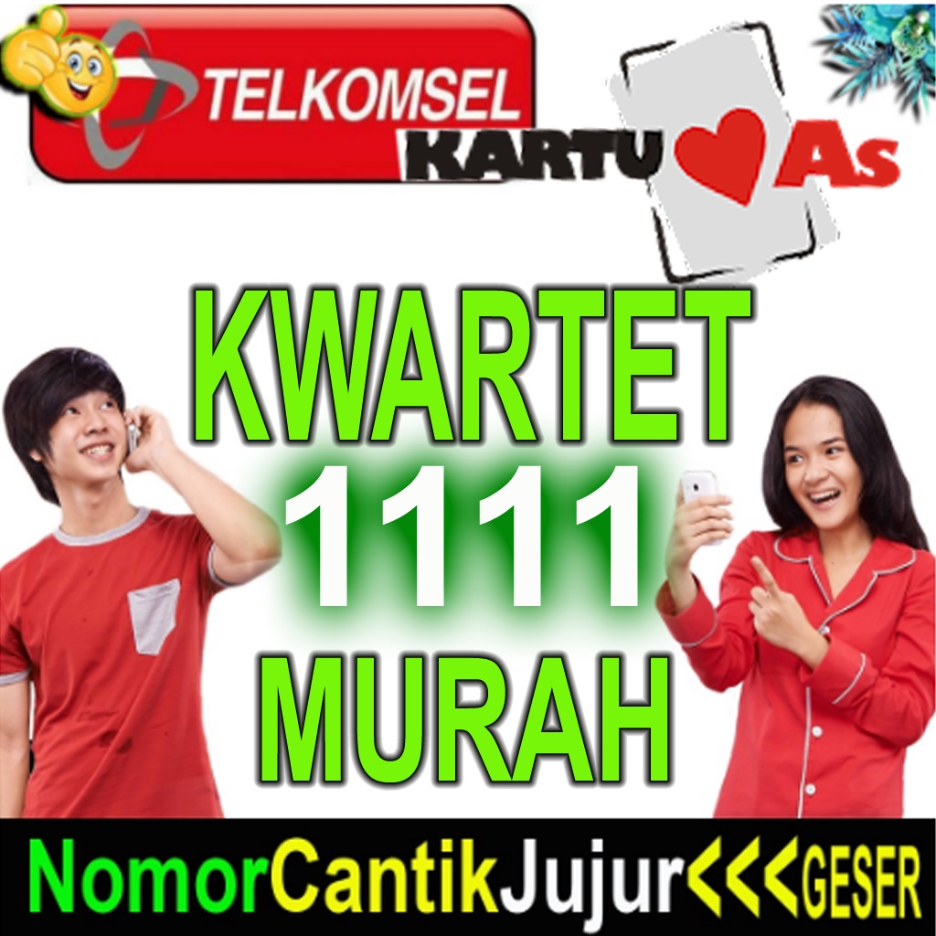 NOMOR CANTIK TELKOMSEL AS KWARTET 1 ALIAS 1111 NOMER KARTU PERDANA PRABAYAR MURAH