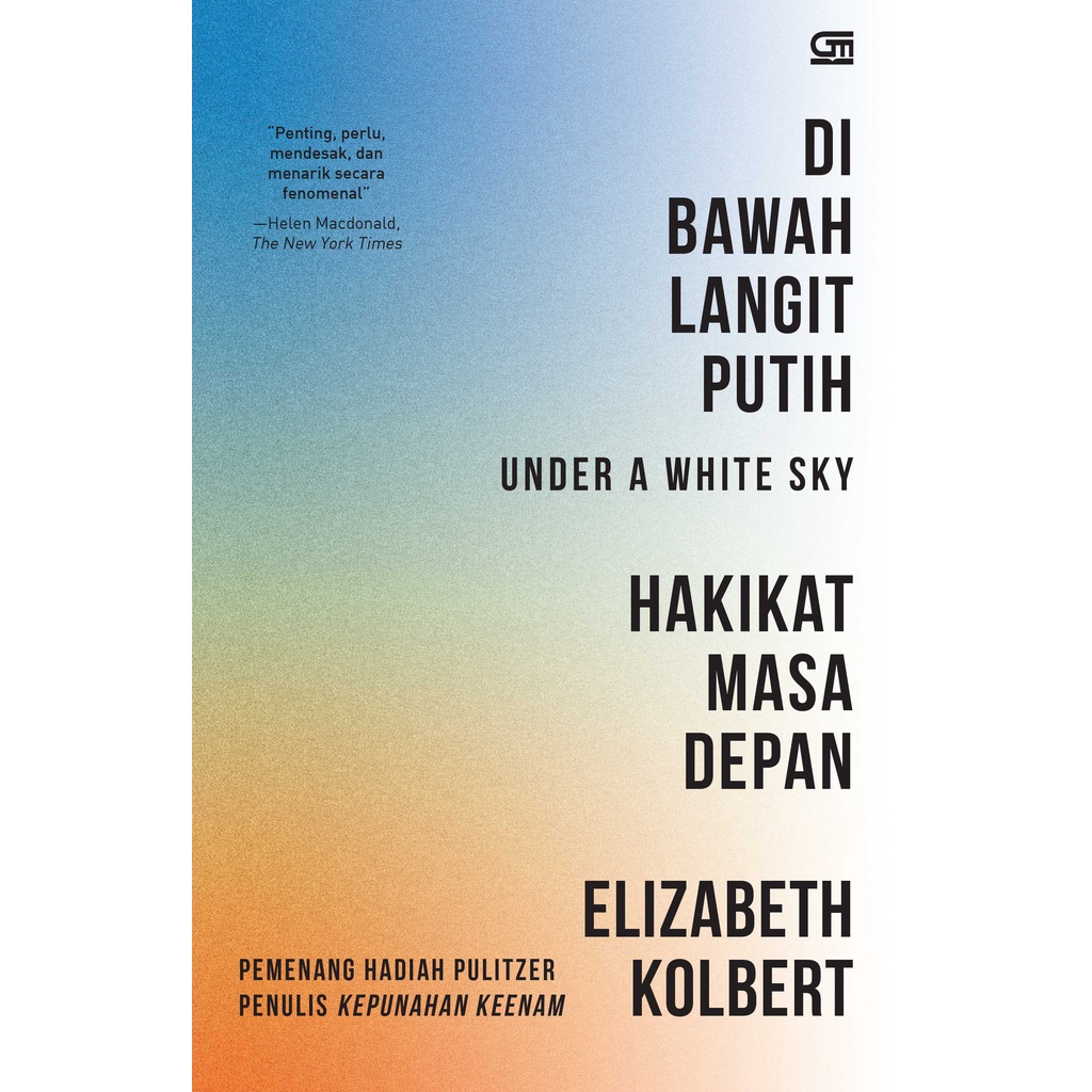 DI BAWAH LANGIT PUTIH - Elizabeth Kolbert