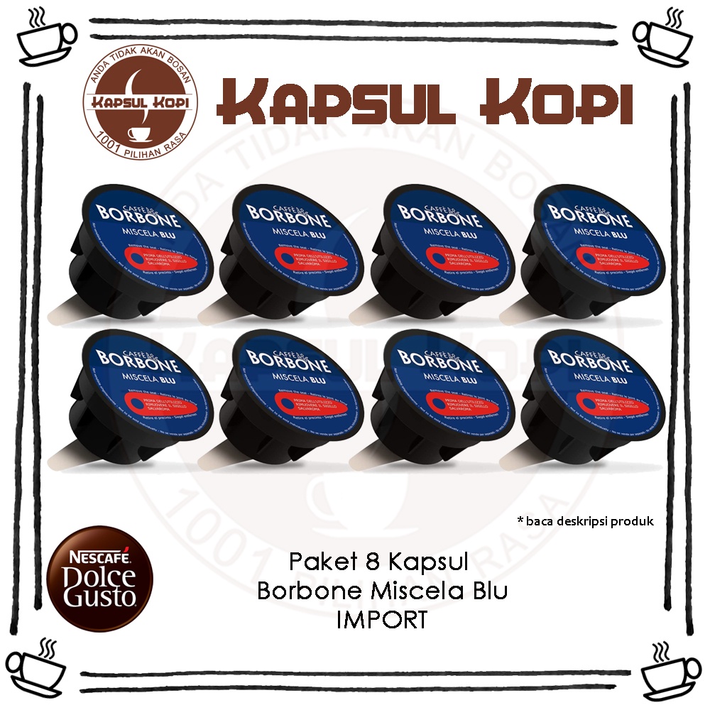 

Paket 8 Kapsul Kopi Borbone Blu Blue Blend Nescafe Dolce Gusto Compatible