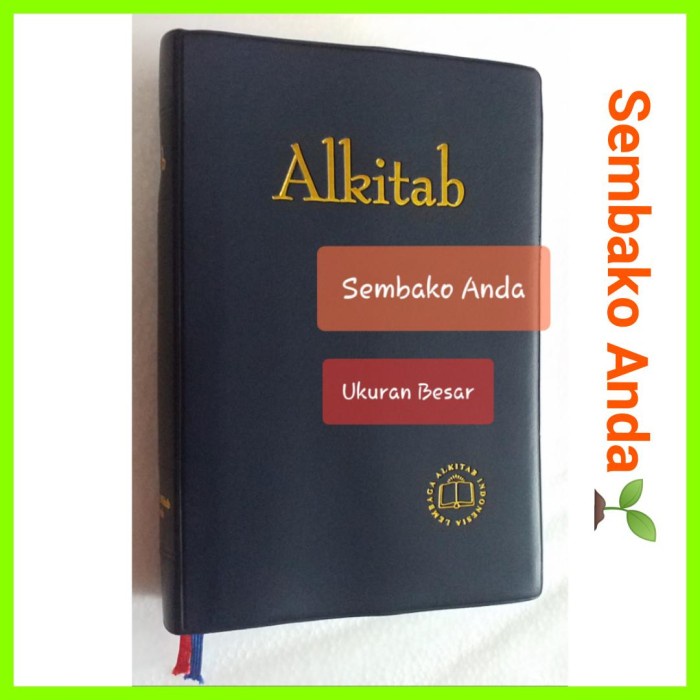 ALKITAB UKURAN BESAR. UNTUK USIA LANJUT. LEMBAGA ALKITAB INDONESIA