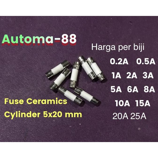 FUSE SEKRING CERAMICS KERAMIK CYLINDER TABUNG 5X20 MM 5*20 5 X 20 MM