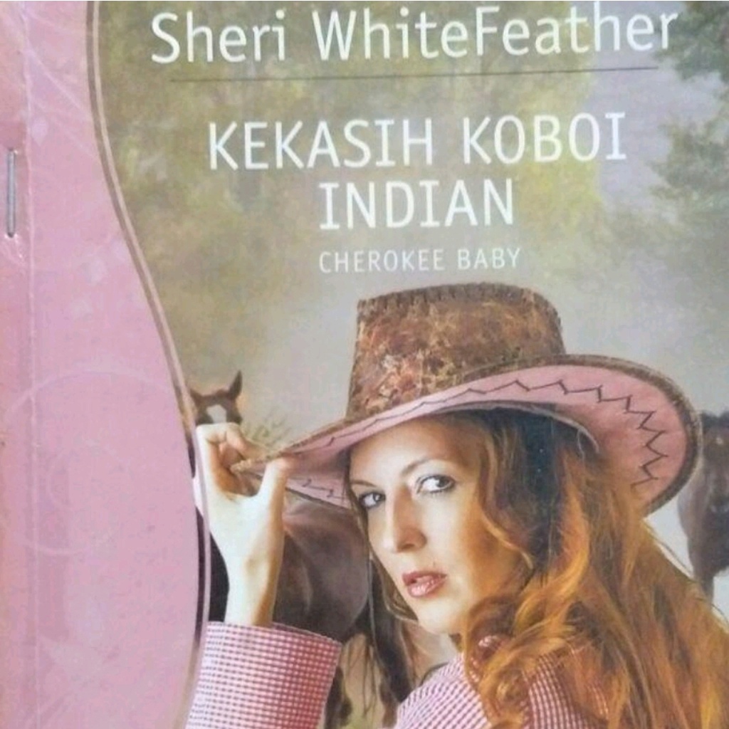 Novel - Kekasih Koboi Indian : Cherokee Baby | Sheri WhiteFeather