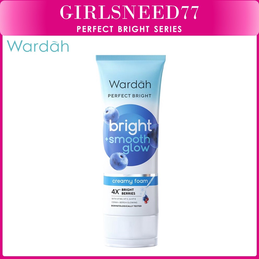 GIRLSNEED77 (COD) Wardah Perfect Bright Creamy Foam Bightening + Smoothing