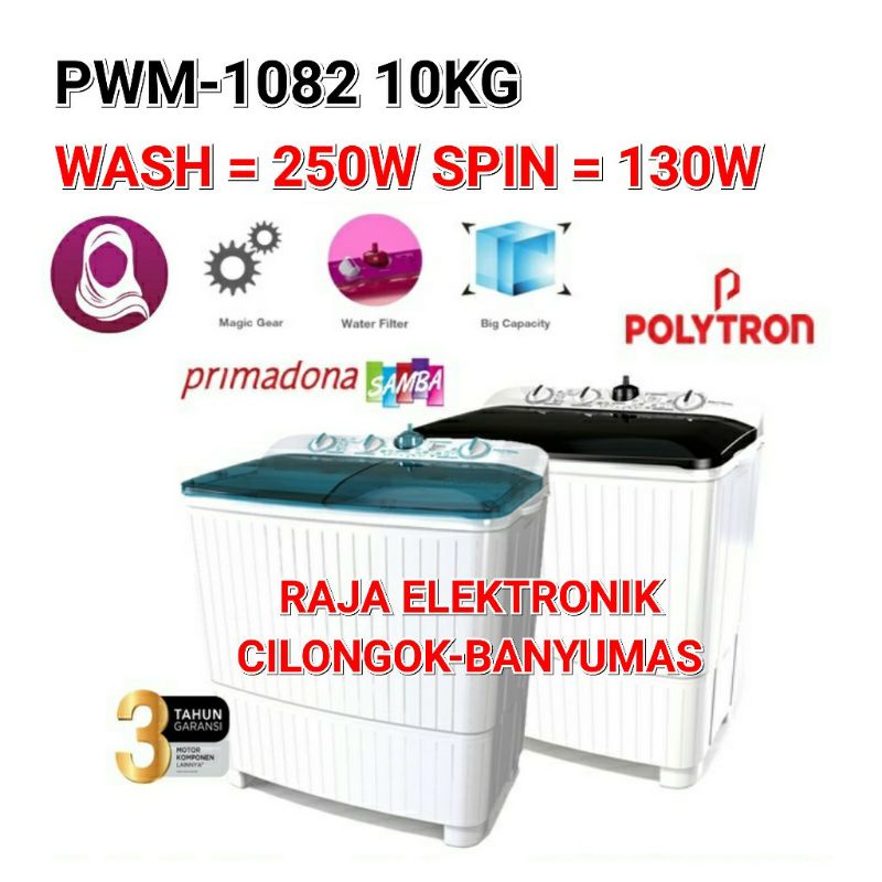 mesin cuci polytron PWM 1082 10KG hijab series primadona 2 tabung polytron 10kg mesin cuci sharp mesin cuci aqua mesin cuci LG polytron pwm1082 banyumas