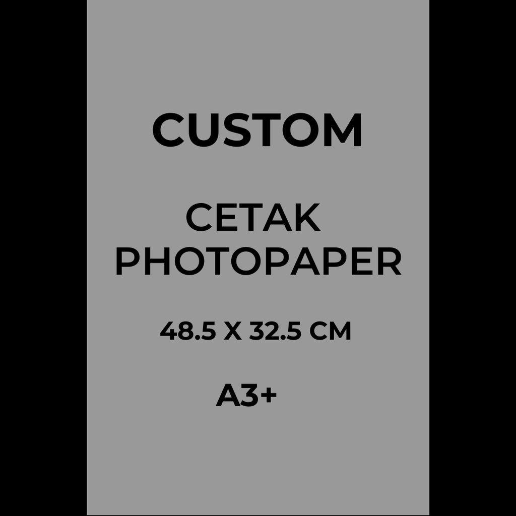 

[A3+] Cetak Photopaper Murah Desain Custom Bisa Custom