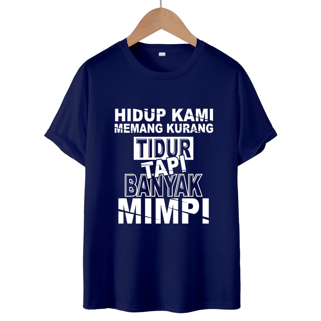 KAOS T-SHIRT BANYAK MIMPI / KAOS DISTRO WANITA.