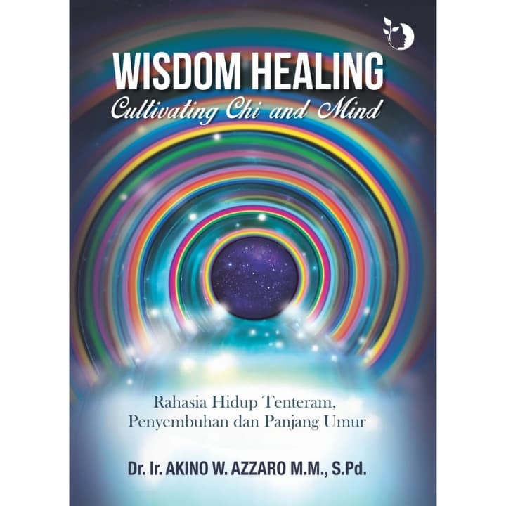 Buku Wisdom Healing - Cultivating Chi And Mind
