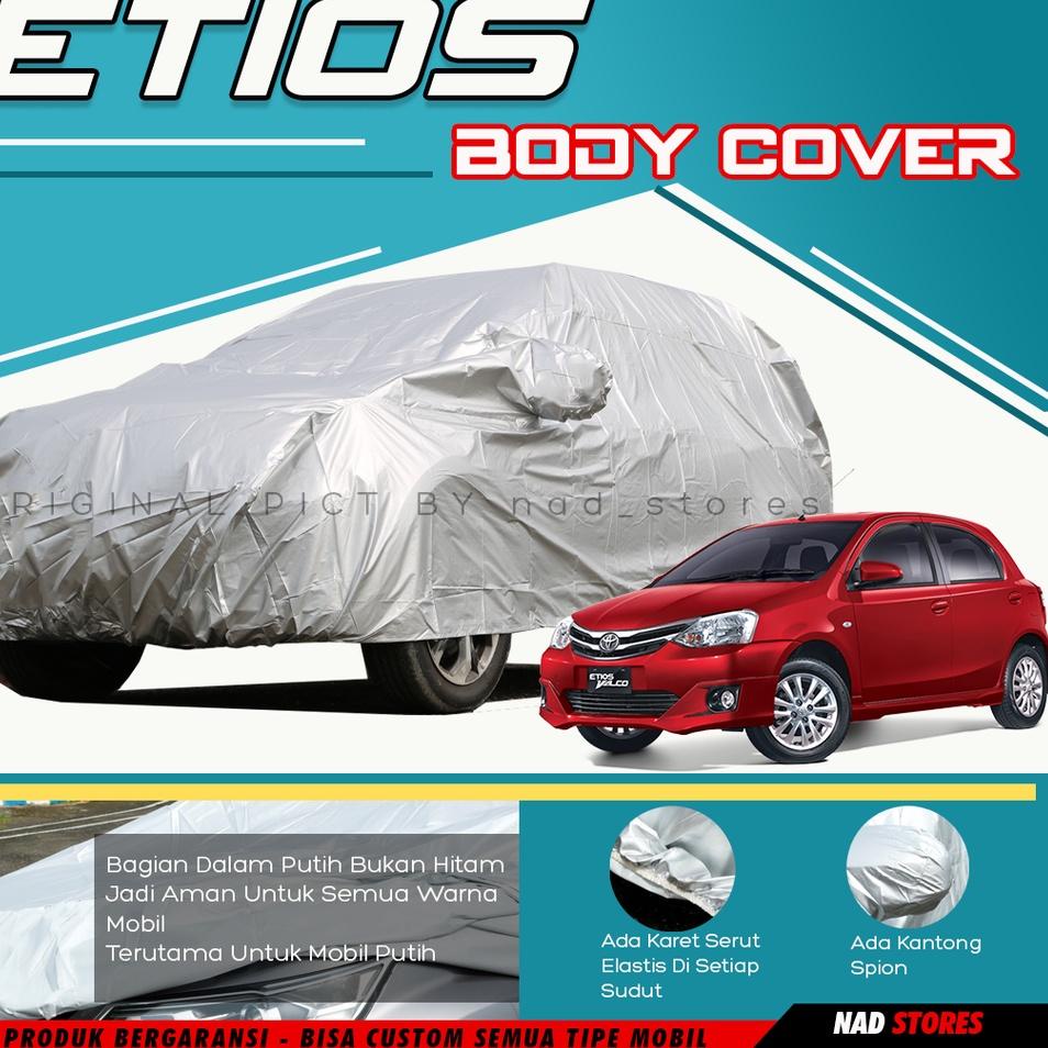 ☋ Sarung Mobil Etios Valco Body Cover Mobil Etios valco liva ✤