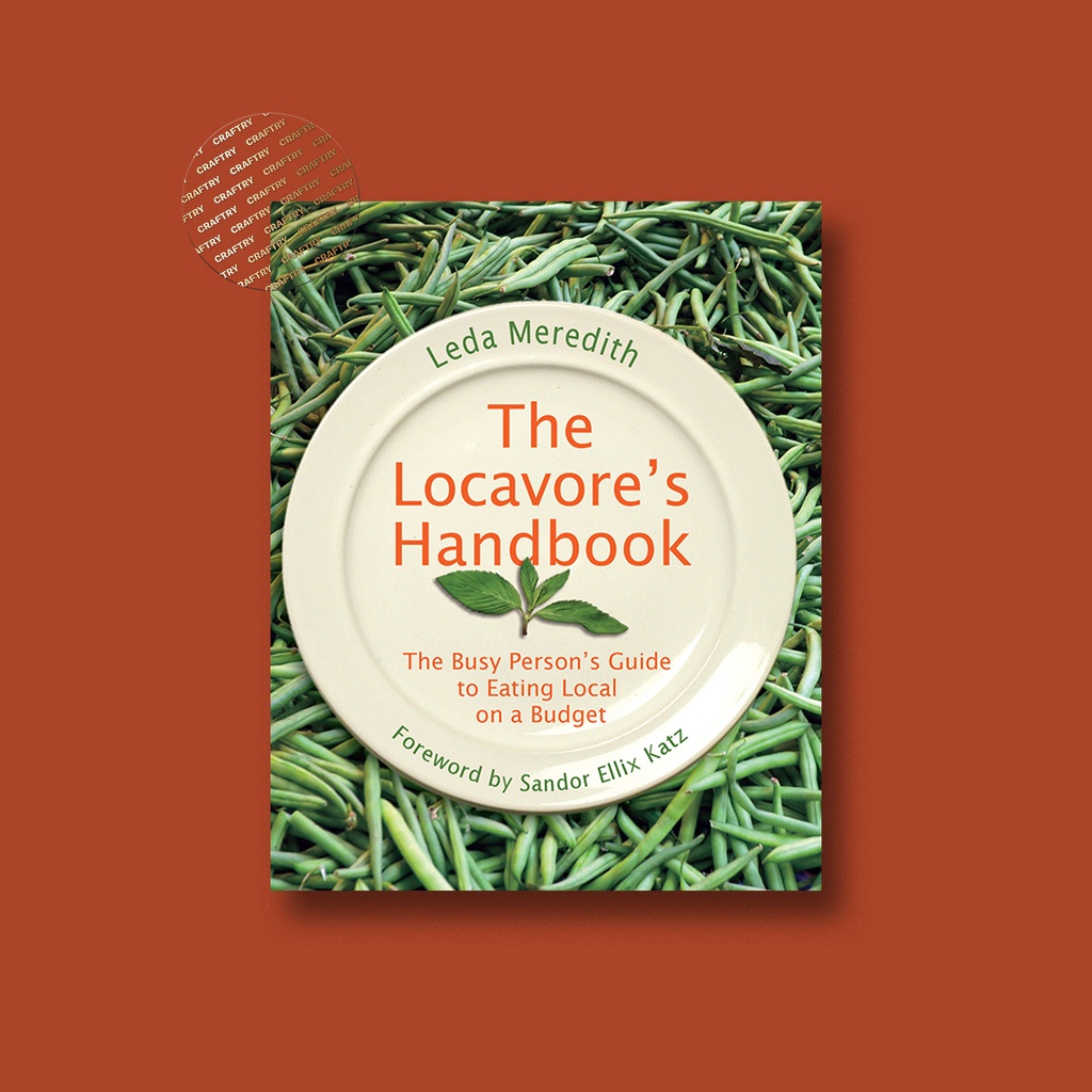 

Locavore's Handbook - Leda Meredith