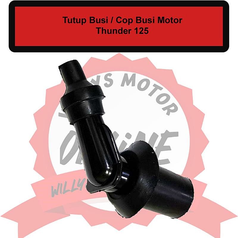 Tutup Busi Cop Busi Motor Thunder 125 Sparepart murah