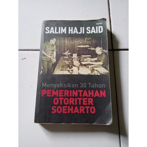 Menyaksikan 30 Tahun Pemerintahan Otoriter Soeharto