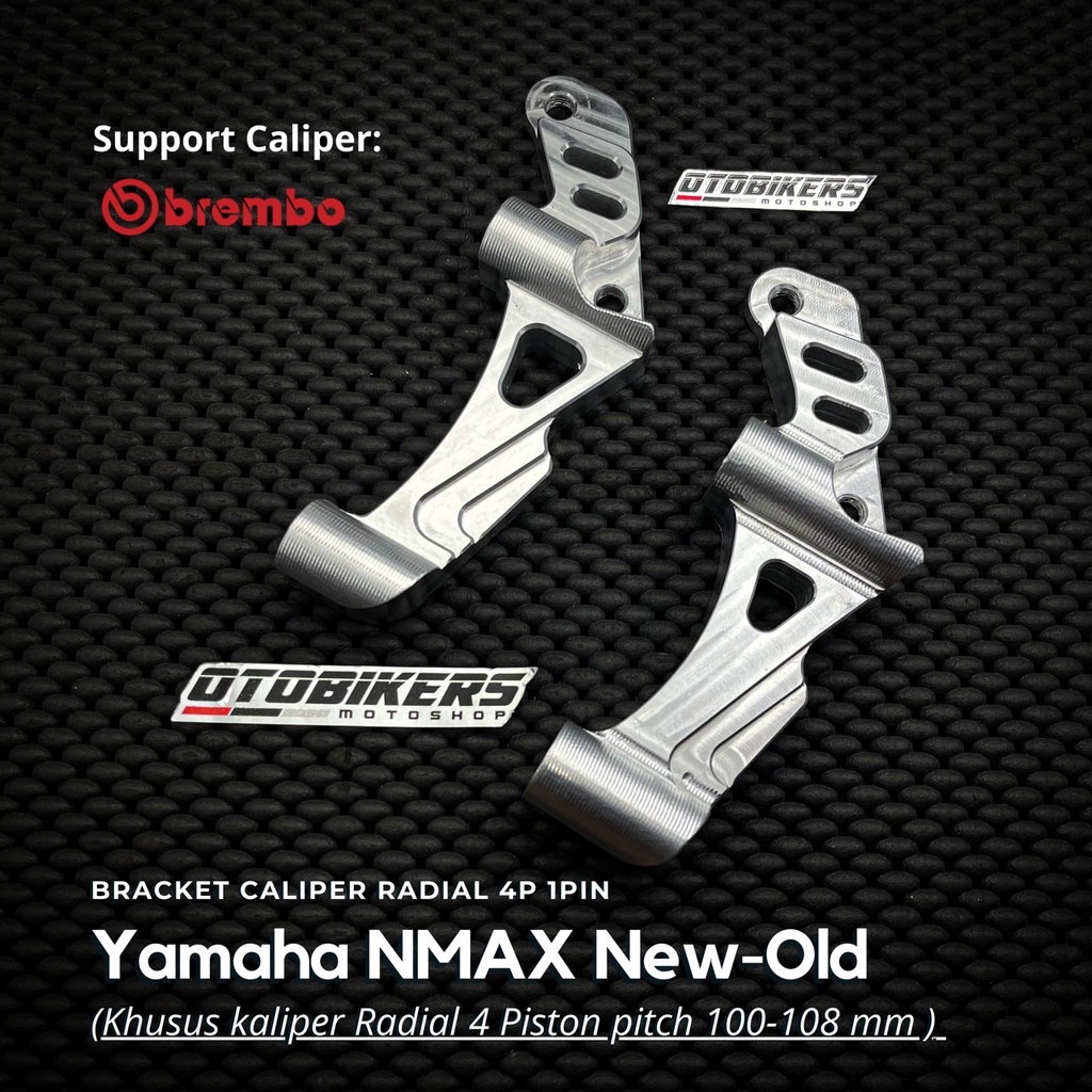BREKET KALIPER RADIAL 4P YAMAHA NMAX Aerox 150 155 NEW OLD PITCH 100 108 MM BREMBO RPD MONOBLOCK 4 P