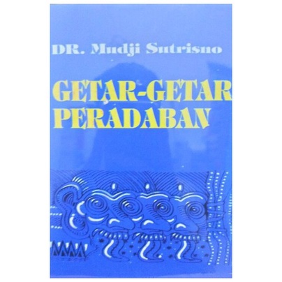 Getar Getar Peradaban - Mudji Sutrisno - NR