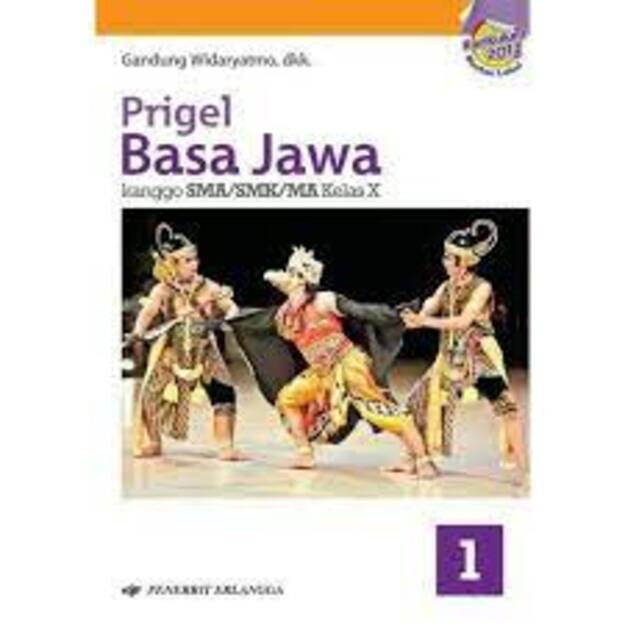 Erlangga - PRIGEL BASA JAWA KANGGO SMA JL.1/K2013-REVISI