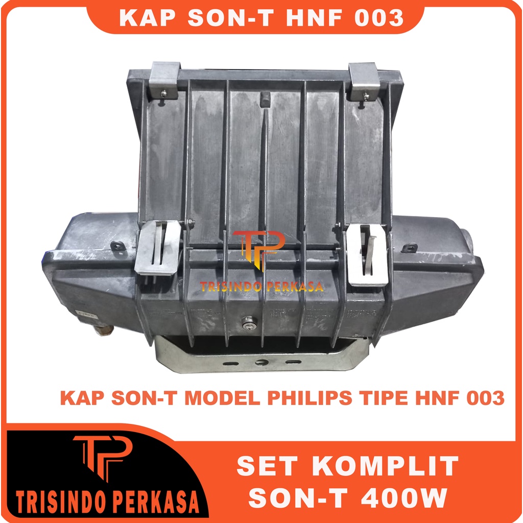 KAP LAMPU SOROT SONT SON-T SON T 400W 400 Watt KOMPLIT SET LAMPU TEMBAK HNF 003