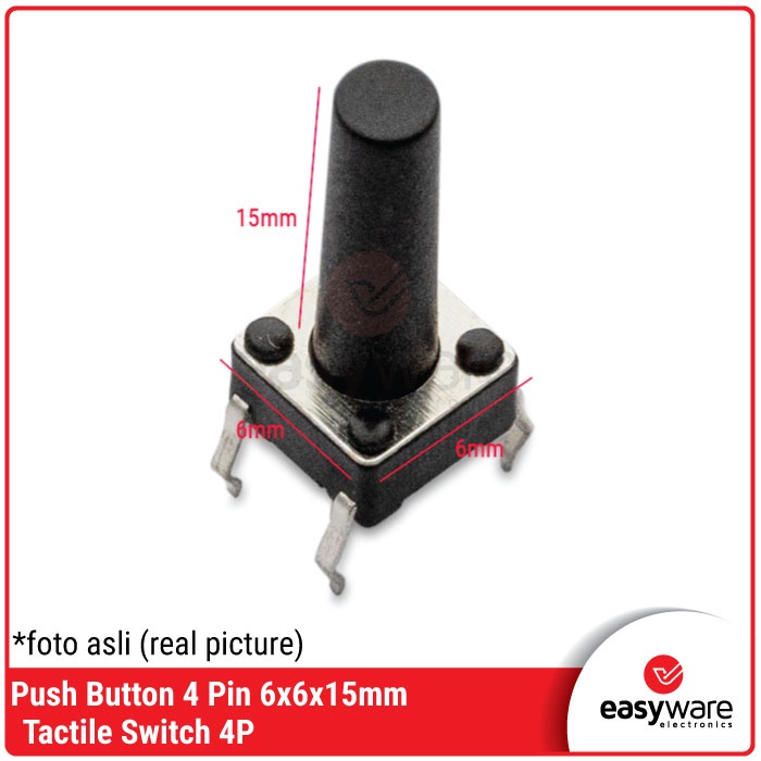 Tactile Switch 4 Pin 6x6x15mm Push Button 4P 6x6x15 mm Push On