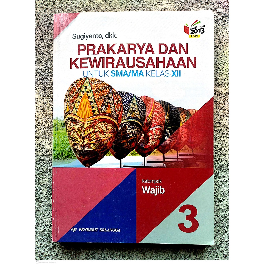 PRAKARYA DAN KEWIRAUSAHAAN KELAS 12 ERLANGGA ORIGINAL PENERBIT