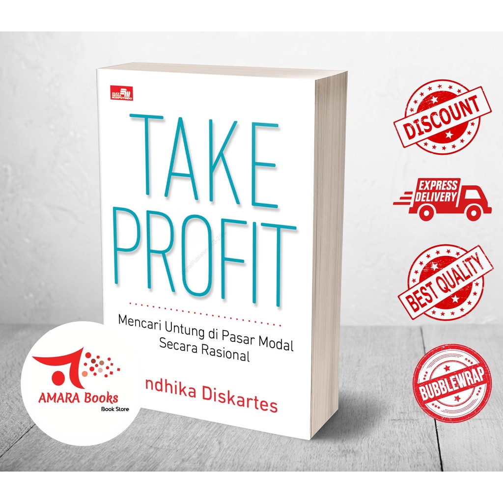 Take Profit: Mencari Untung di Pasar Modal Secara Rasional - Andhika Diskartes