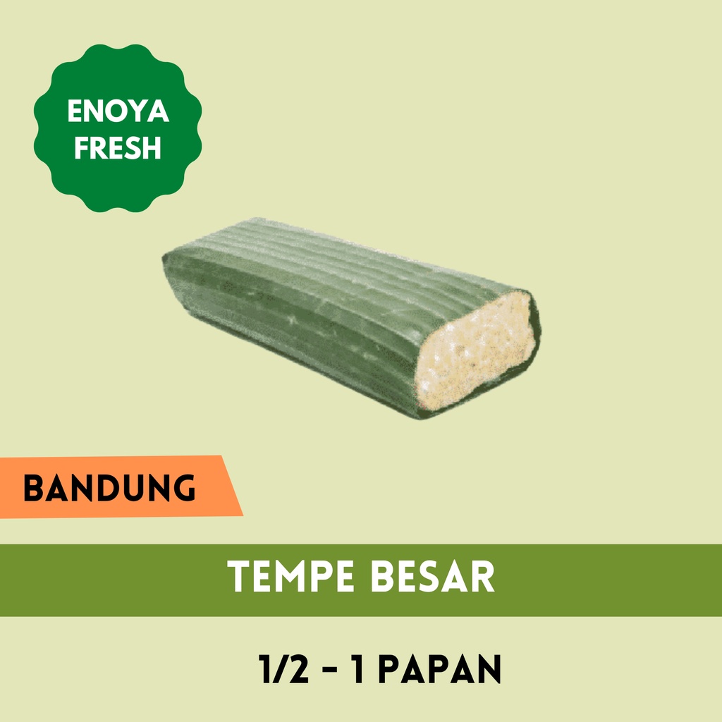 

Tempe 1/2 - 1 Papan Bandung