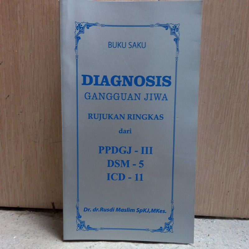 BUKU SAKU  DIAGNOSIS GANGGUAN JIWA / PPDGJ
