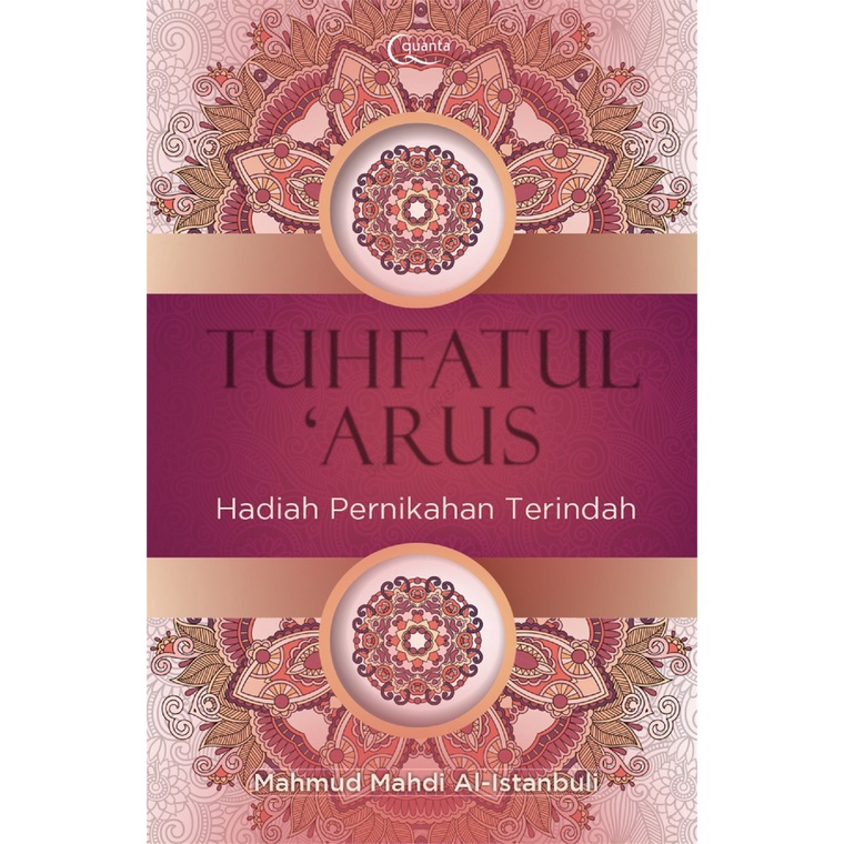Tuhfatul `Arus (HC) - Hadiah Pernikahan Terindah - Mahmud Mahdi Al-Istanbuli - Agama Original