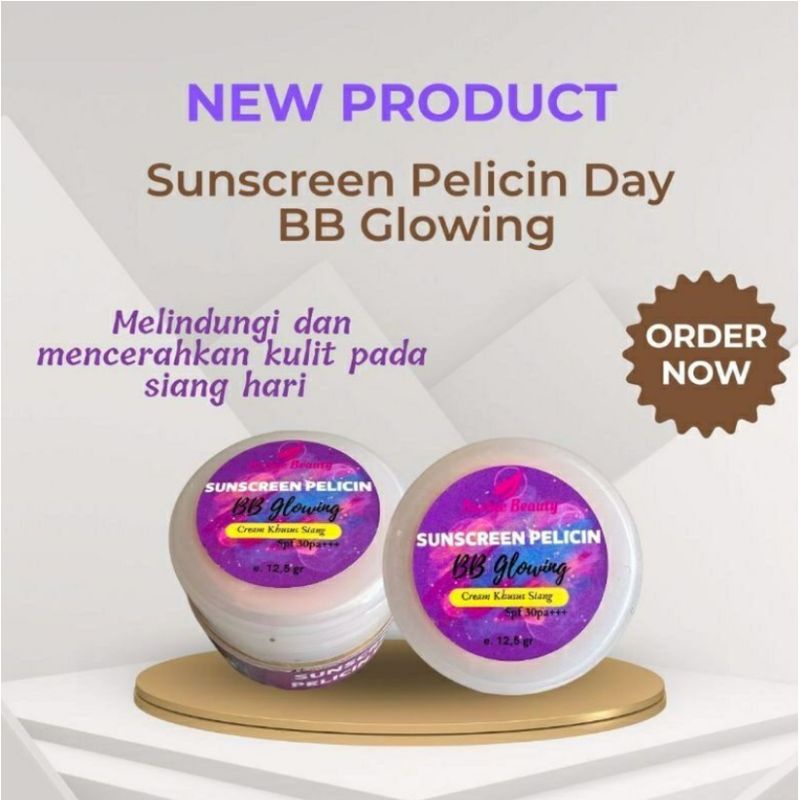 Sunsscreen Pelicin / Cream siang / BB glow / salep pelicin