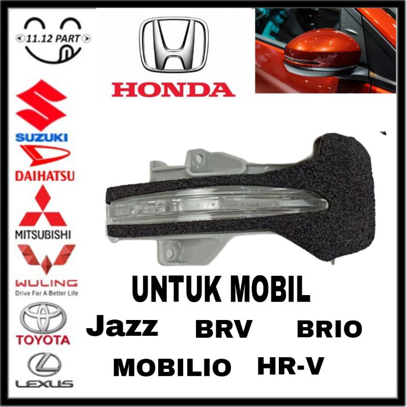 Lampu Spion Lampu Sen Spion Mobil HONDA Jazz gk5 RS Mobilio RS Brio RS BRV HRV Kanan atau kiri