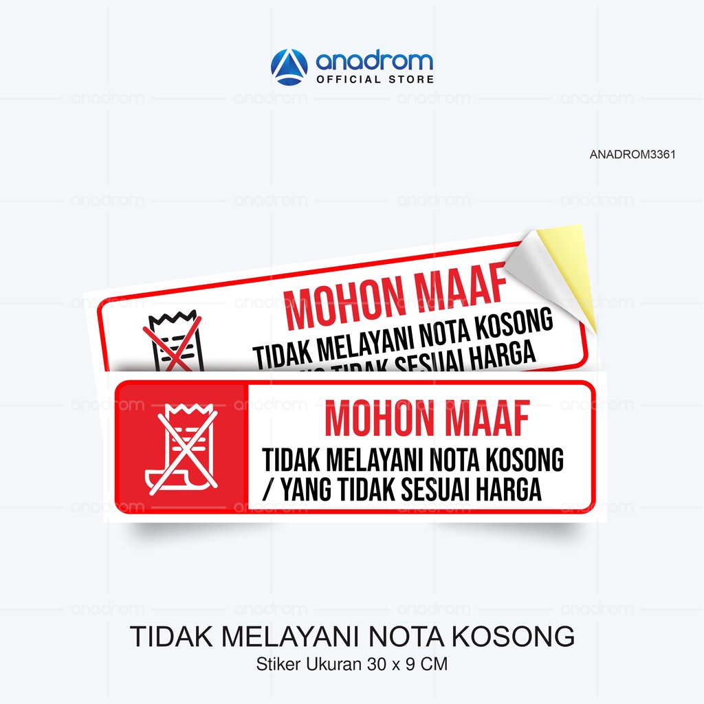 

Stiker Tidak Melayani Nota Kosong I Size 30x9 Cm I Anadrom 3361