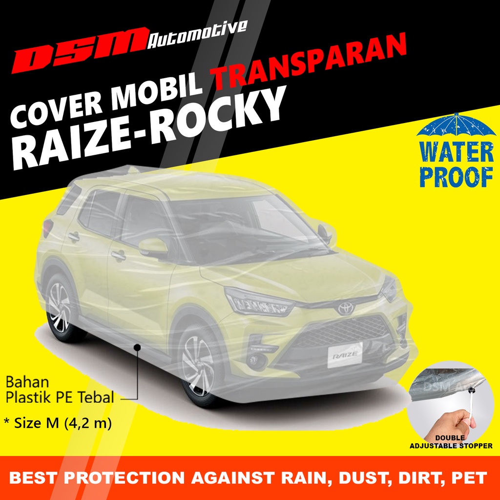 Cover Mobil Toyota Raize Rocky Transparan / Plastik Tebal Waterproof Outdoor Indoor