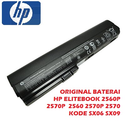 ORIGINAL BATERAI HP ELITEBOOK 2560P 2570P 2560 2570P 2570 SX06 SX09 HSTNN-DB2M HSTNN-C48C HSTNN-C49C SX06XL