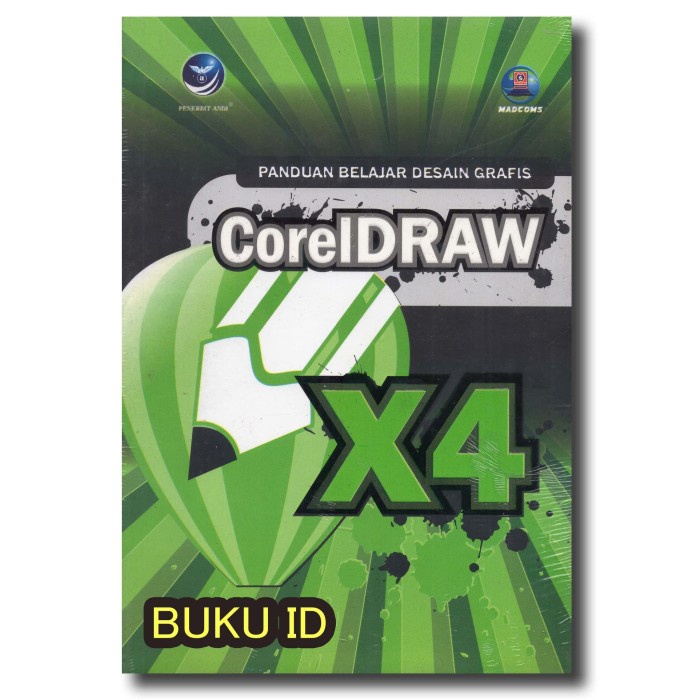 Terlaris Design Buku Panduan Belajar Desain Grafis Coreldraw X4