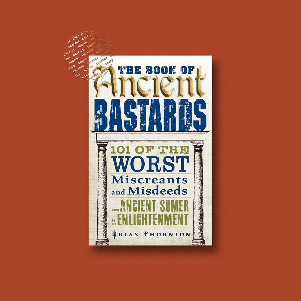 

The Book of Ancient Bastards - Brian Thornton