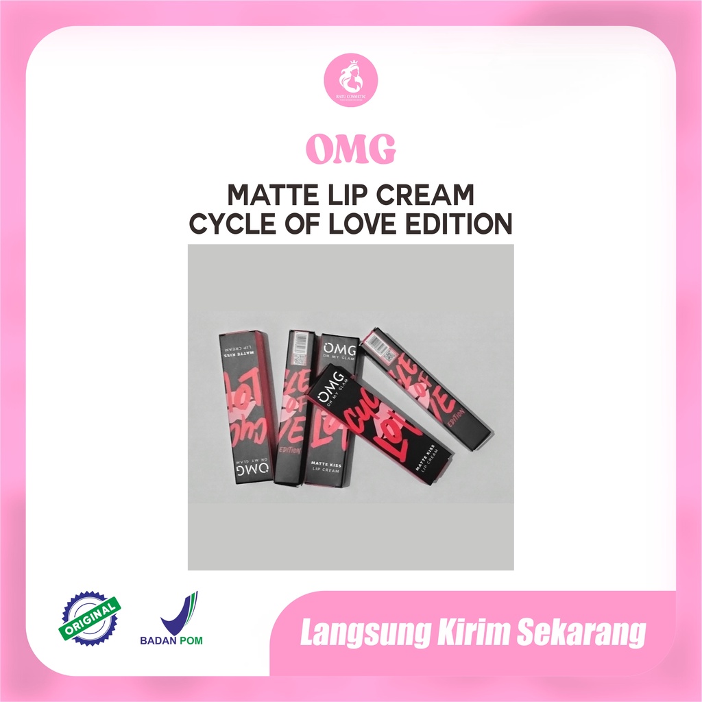 OMG OH MY GLAM MATTE KISS LIP CREAM CYCLE OF LOVE EDITION 3.5G