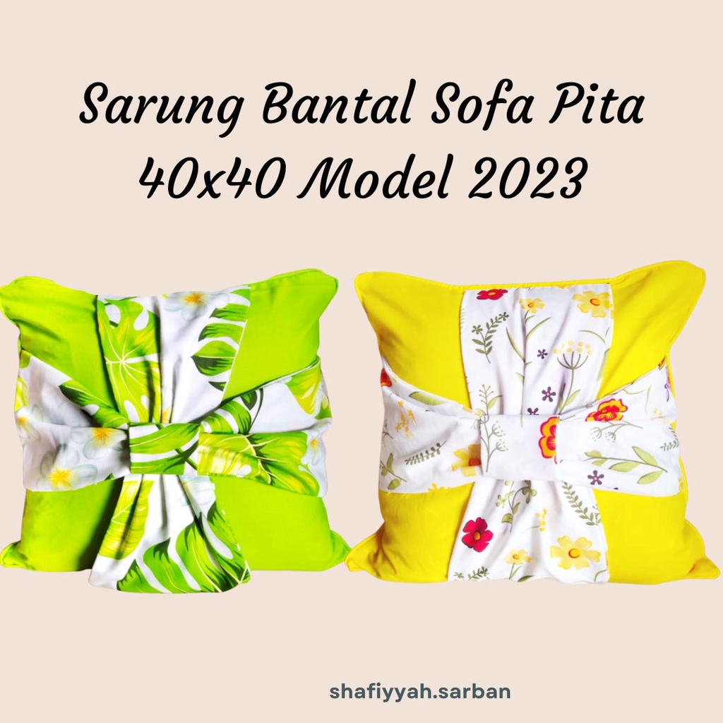 Sarung Bantal Sofa Pita 40x40 Model 2023 By Shafiyyah.sarban