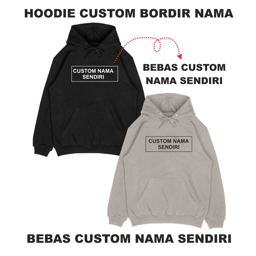 Hoodie Custom Bordir Nama Suka Suka - Sweater Hoodie Custom Bordir Nama - Sweater Hoodie Custom