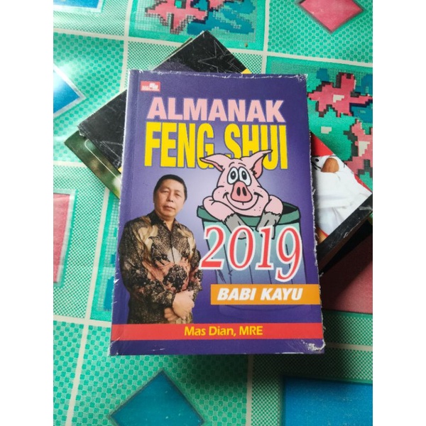 Buku Feng Shui, ALMANAK FENG SHUI 2019 BABI KAYU Karangan Mas Dian MRE