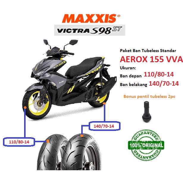PAKET BAN TUBELESS STANDAR YAMAHA AEROX 155 VVA MAXXIS VICTRA S98ST ORIGINAL