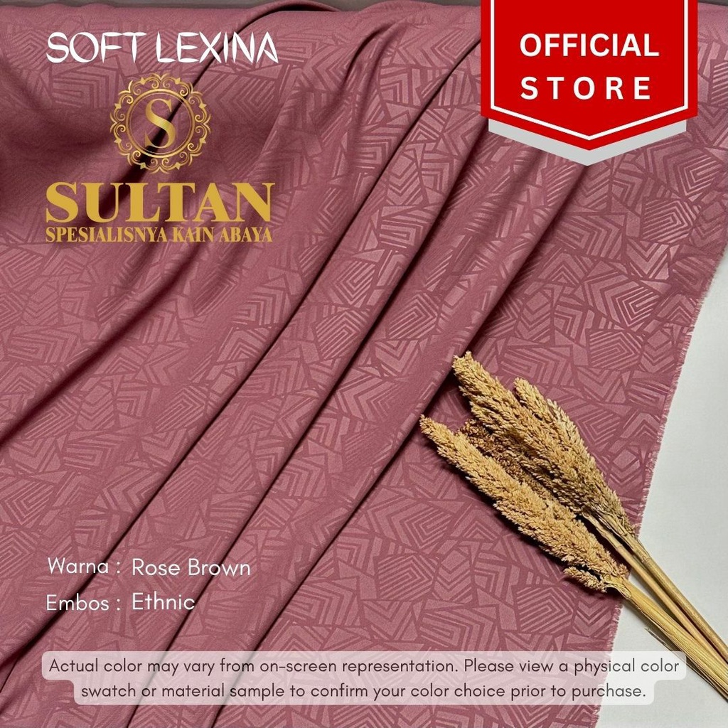 50CM EMBOS ETHNIC SOFT LEXINA ROSE BROWN KAIN ABAYA SULTAN (MEREK LAMA: SOFT LEXUS)