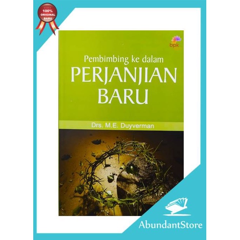 Buku Pembimbing Ke Dalam Perjanjian Baru - M.E. Duyverman