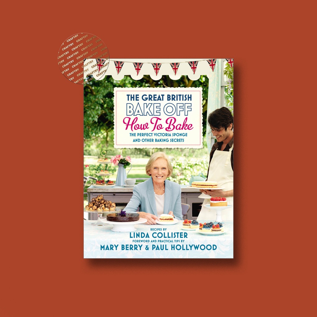 

The Great British Bake Off - How to Bake - Linda Collister