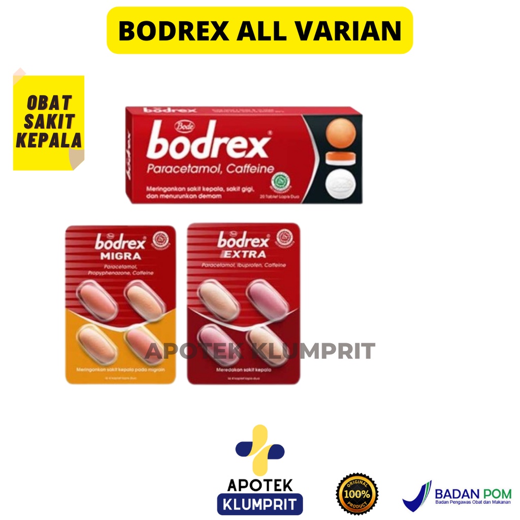 BODREX / BODREX EKSTRA/ BODREX MIGRA / BODREX TAB / FLU / OBAT SAKIT KEPALA/ OBAT NYERI KEPALA