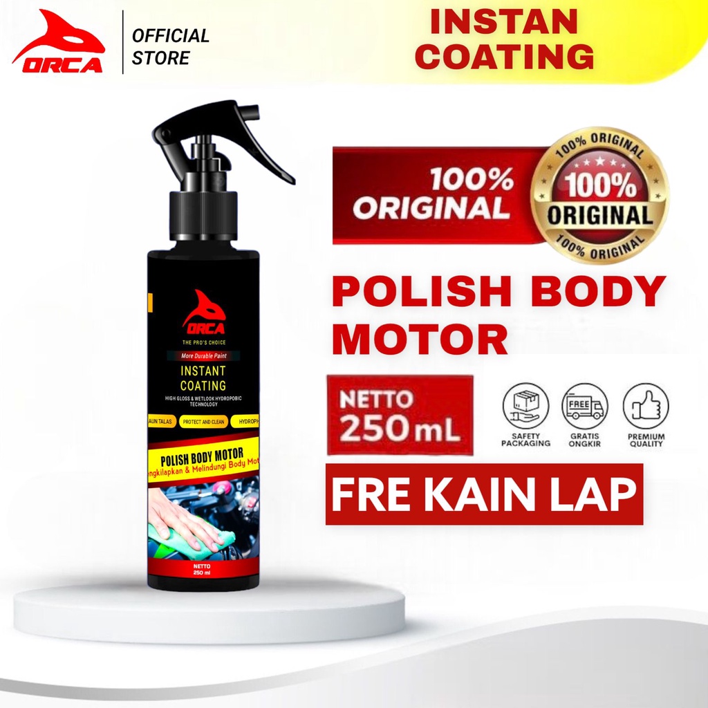 ORCA Instant Coating Polish Body Motor/ Pengkilap Body Motor 250ml bonus lap microfiber