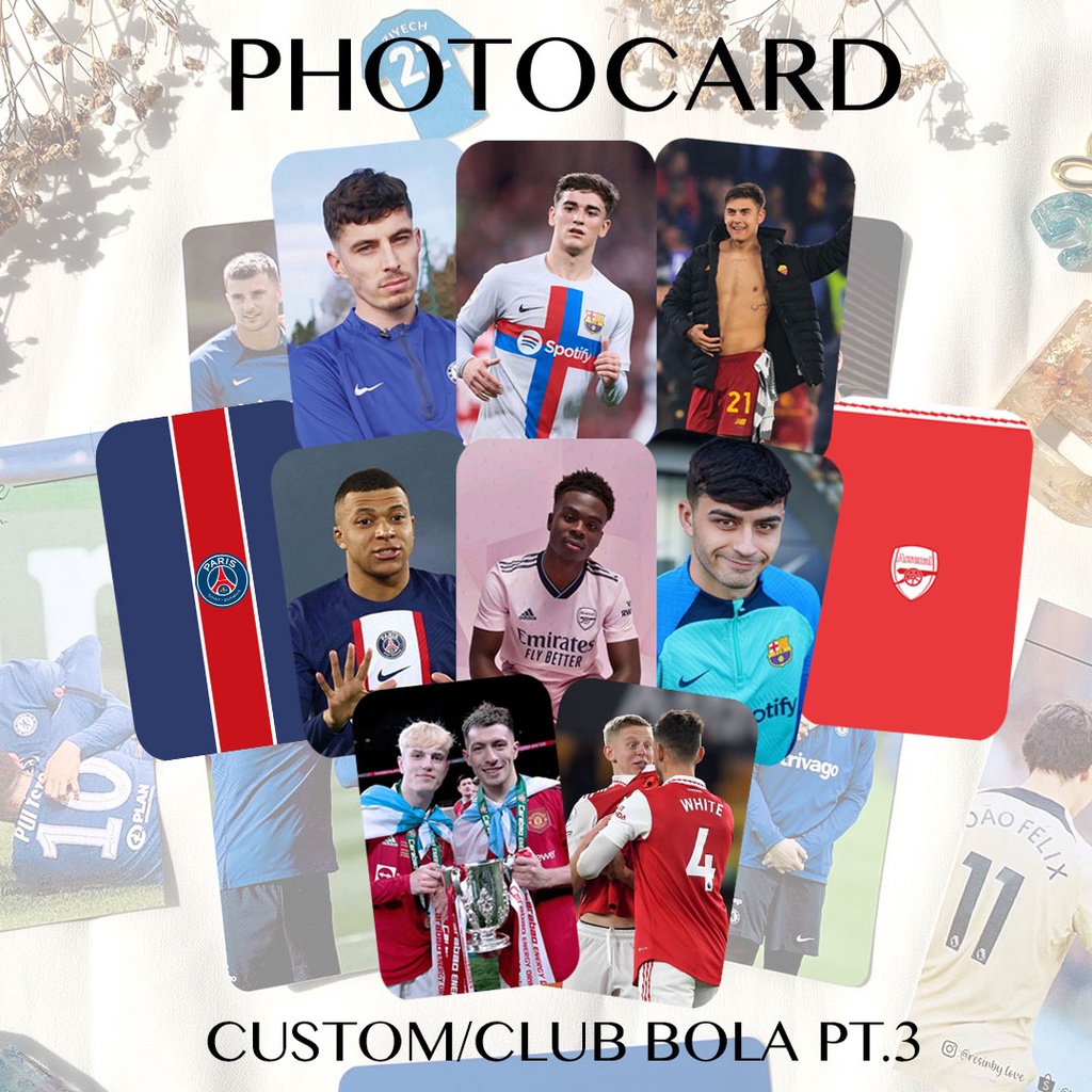 (CUSTOM PRE-ORDER/READY STOCK)PHOTOCARD CLUB/WORLD.CUP BOLA PT.SOCCER/LA.LIGA/PREMIER.LEAGUE/SERIE A/ARS.ENAL/MU/MAN.CITY/LIVER.POOL/BAY.ERN/FC.BARCEL.ONA/MAD.RID