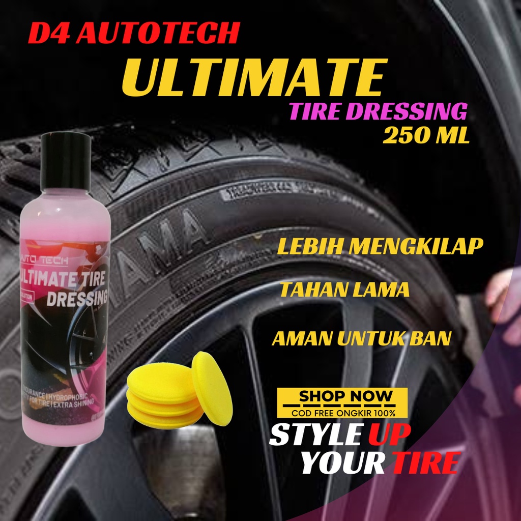 D'4 Ultimate Tire Dressing / Polish Pengkilap Penghitam Ban Semir Ban Premium Mobil Motor