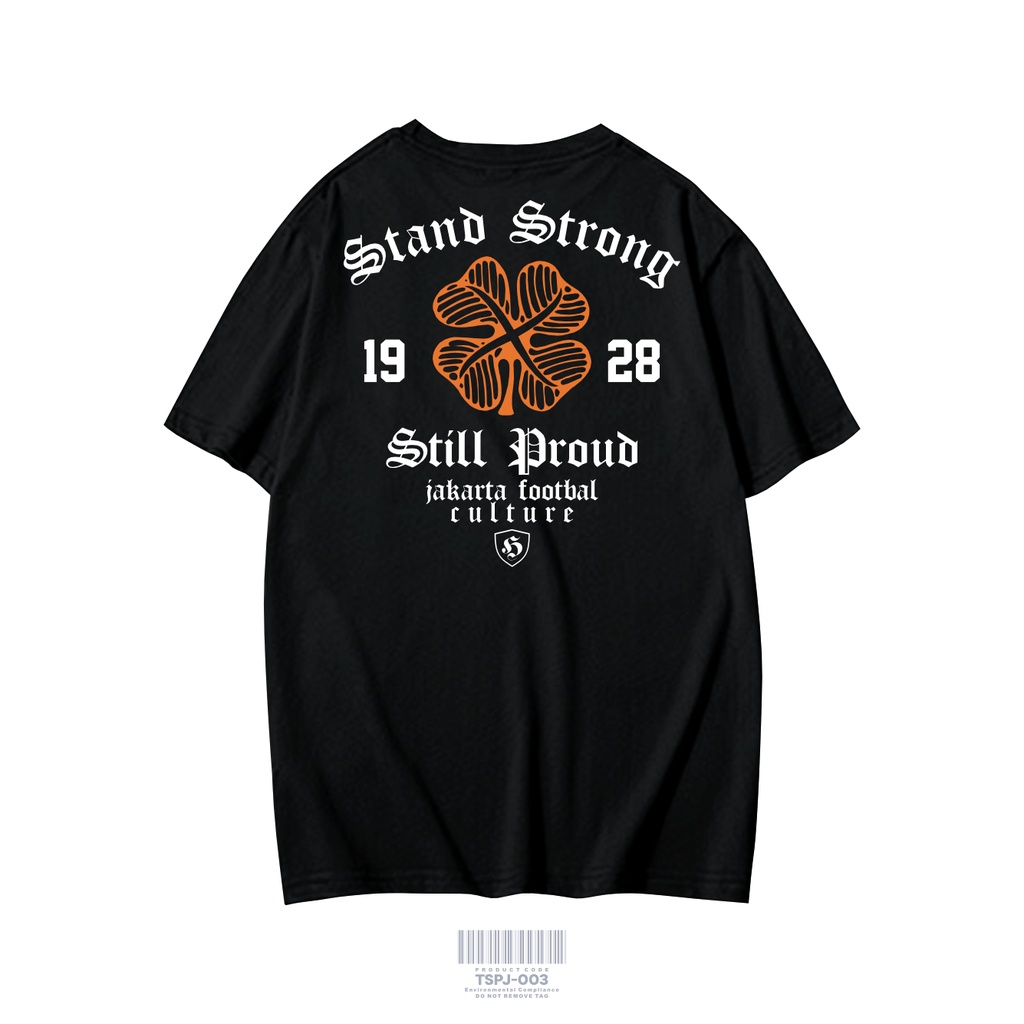 KAOS PERSIJA SERIES VOL 1 STAND STRONG 1928 STILL PROUD JAKARTA FOOTBAL CULTURE KAOS PAKAIAN PRIA TERBARU