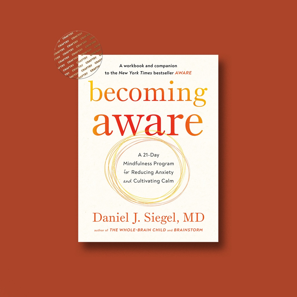 

Becoming Aware - A 21 Day Mindfulness Progr - Dr. Daniel Siegel, M.D_